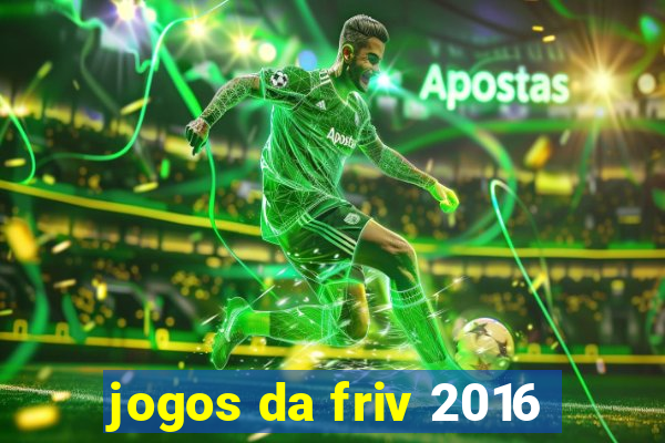 jogos da friv 2016