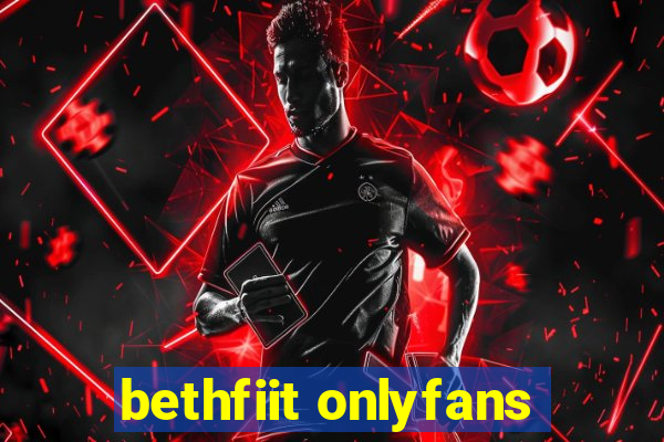 bethfiit onlyfans