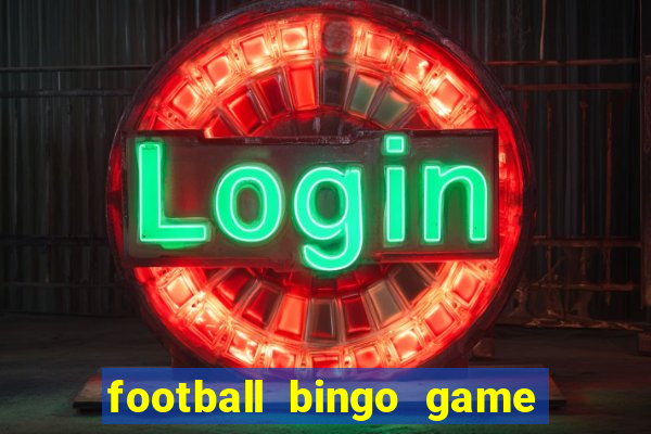 football bingo game - play now