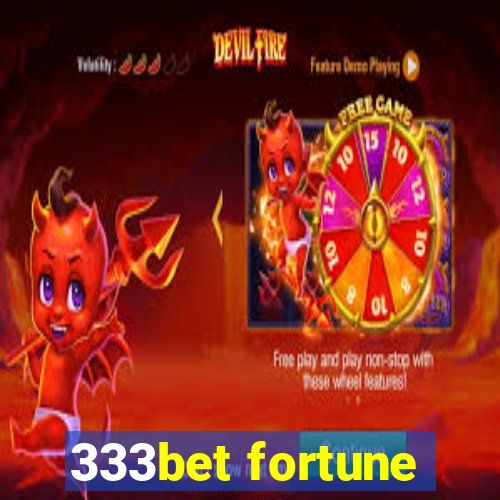 333bet fortune