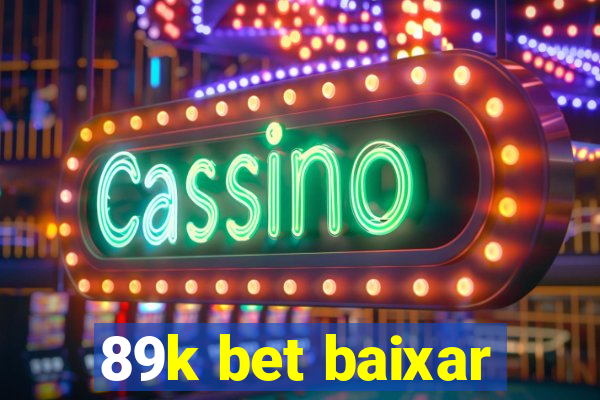 89k bet baixar