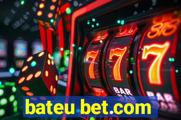 bateu bet.com