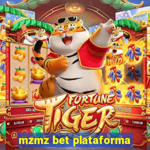 mzmz bet plataforma