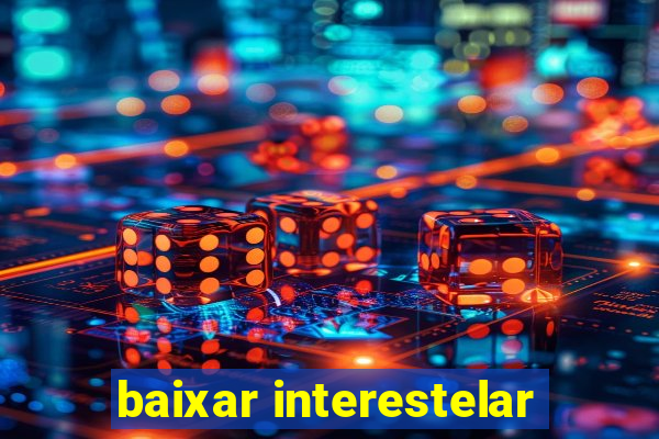 baixar interestelar