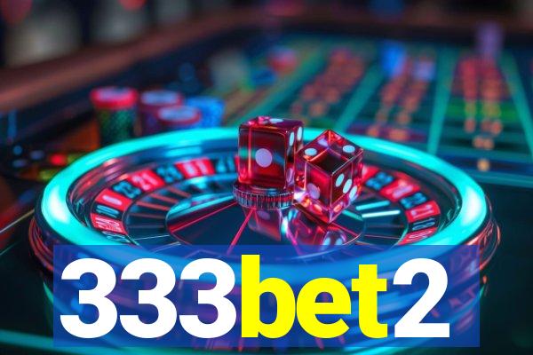 333bet2