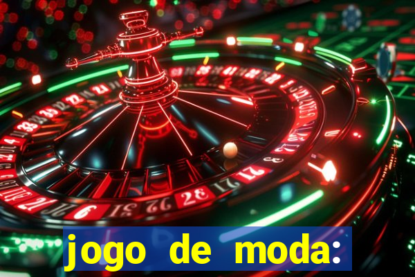 jogo de moda: maquiagem vestir