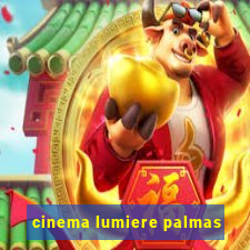 cinema lumiere palmas