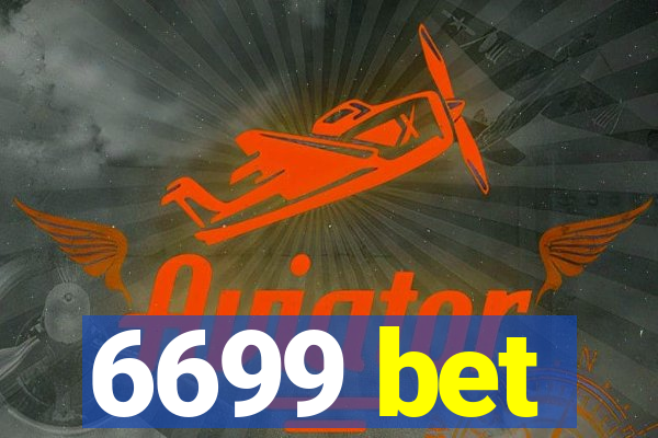 6699 bet