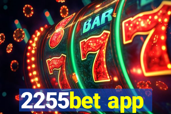 2255bet app