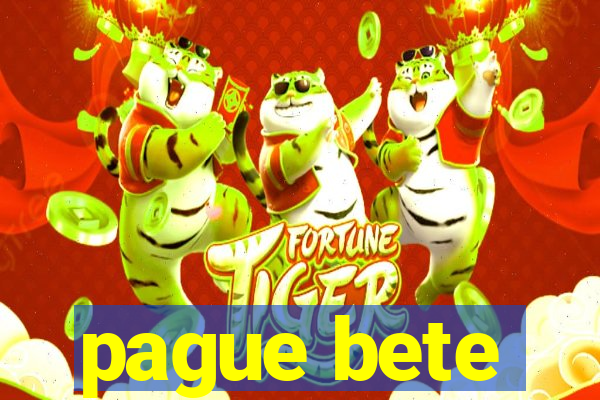 pague bete