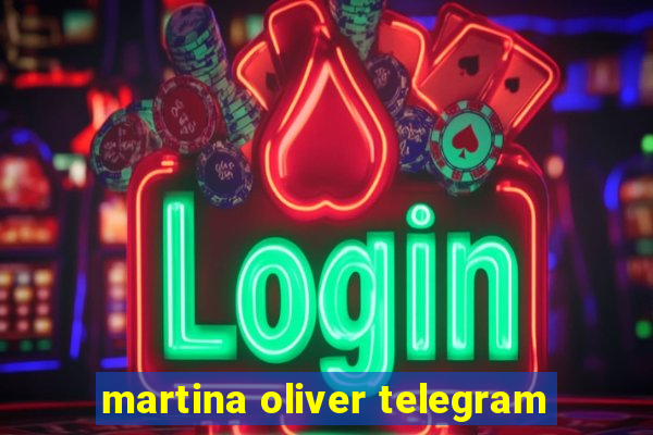 martina oliver telegram