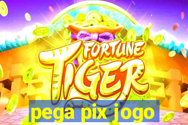 pega pix jogo