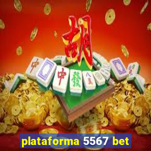 plataforma 5567 bet