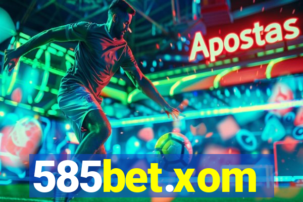 585bet.xom