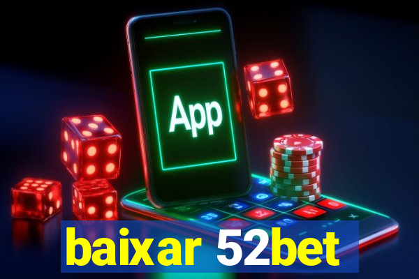 baixar 52bet