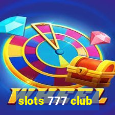 slots 777 club