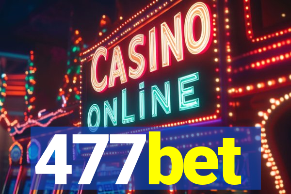 477bet