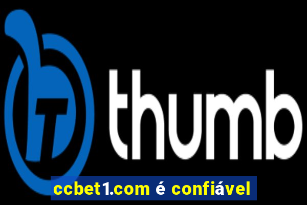 ccbet1.com é confiável