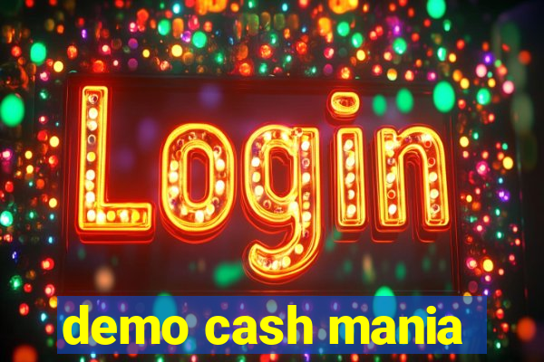 demo cash mania