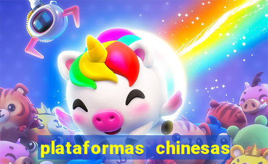 plataformas chinesas de apostas