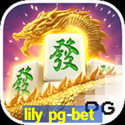 lily pg-bet