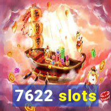 7622 slots