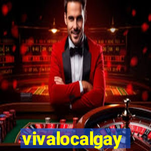 vivalocalgay