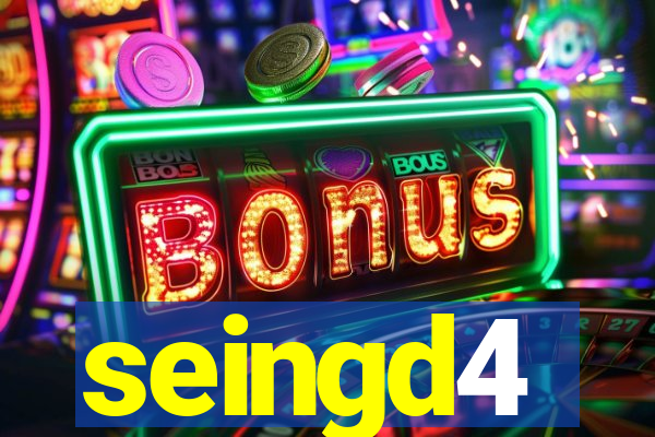 seingd4