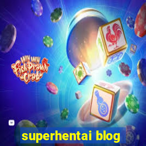 superhentai blog