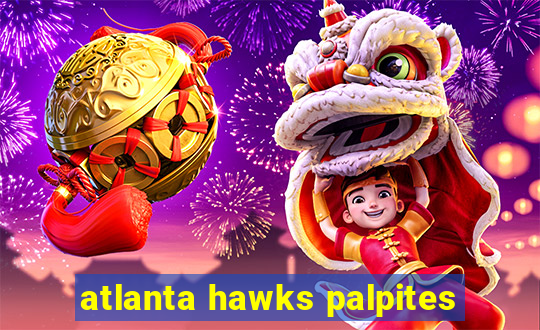 atlanta hawks palpites