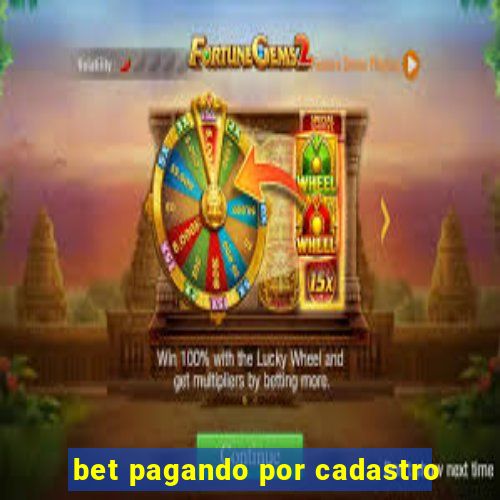 bet pagando por cadastro