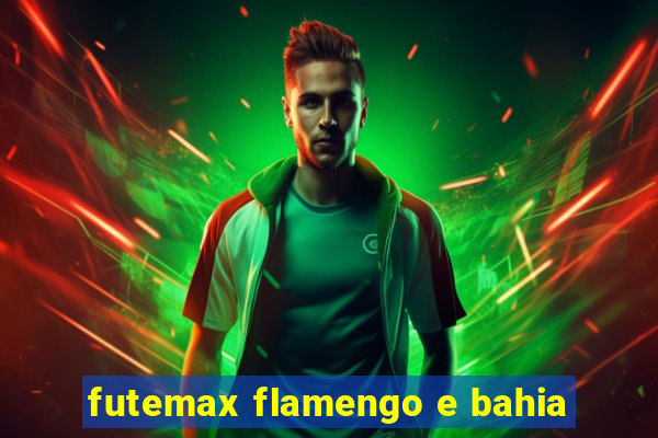 futemax flamengo e bahia