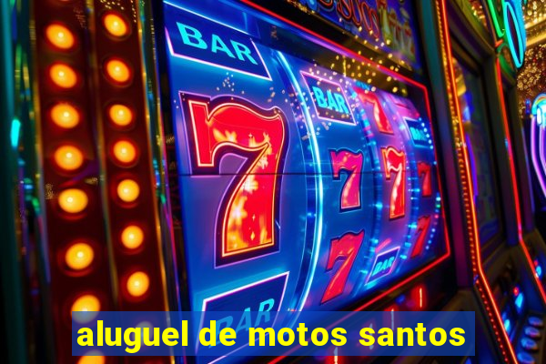 aluguel de motos santos