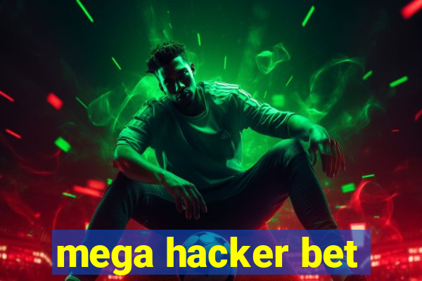 mega hacker bet