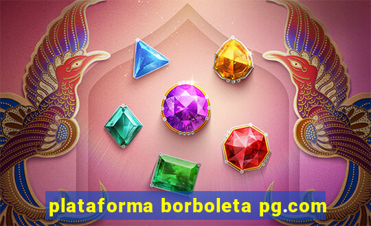 plataforma borboleta pg.com