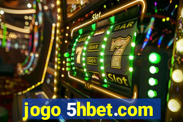 jogo 5hbet.com