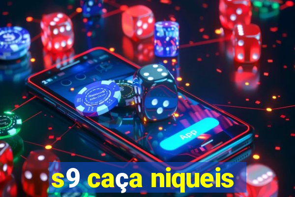 s9 caça niqueis