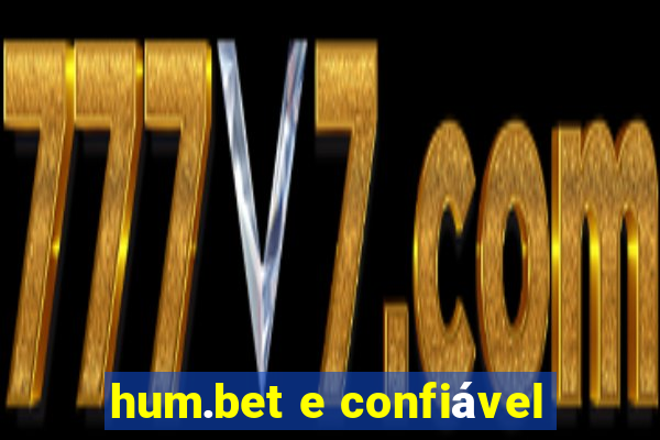 hum.bet e confiável