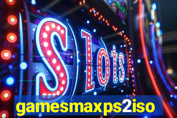 gamesmaxps2iso