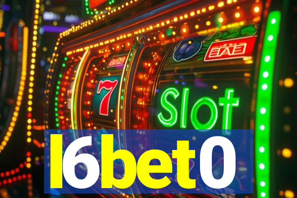 l6bet0