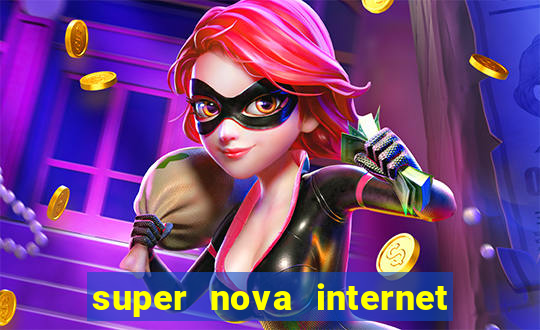 super nova internet 2 via boleto