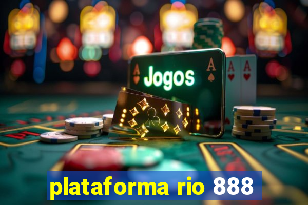 plataforma rio 888