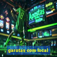 garotas com local