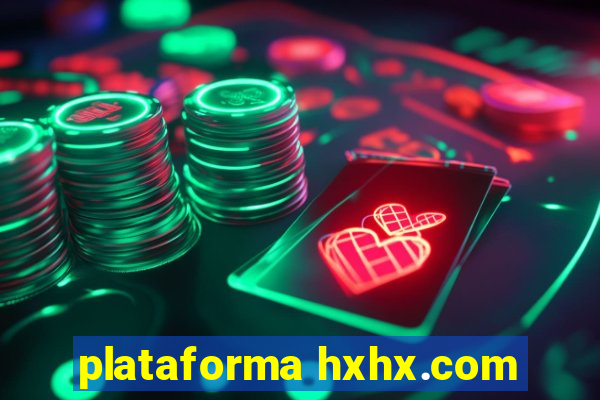 plataforma hxhx.com