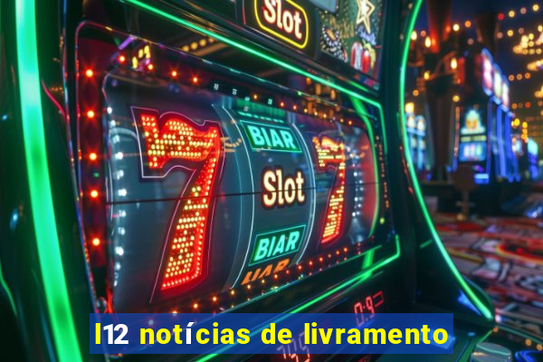 l12 notícias de livramento