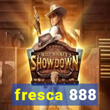 fresca 888