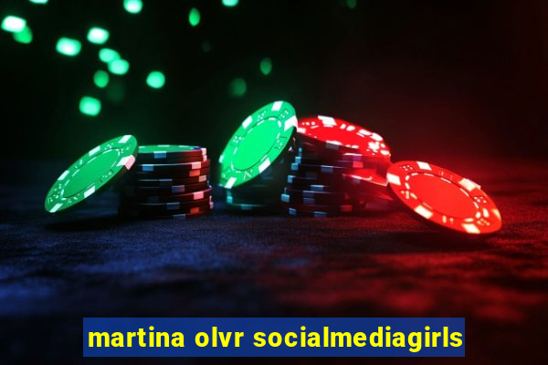 martina olvr socialmediagirls