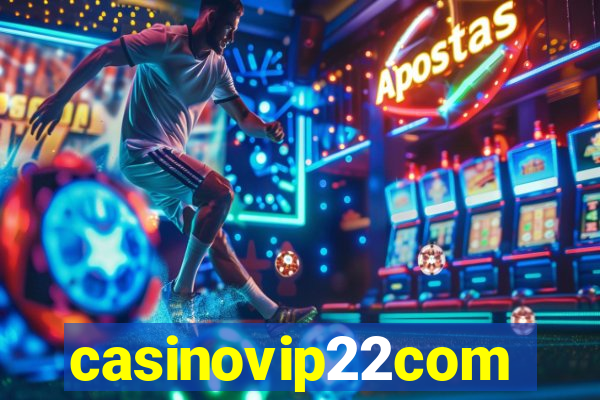 casinovip22com