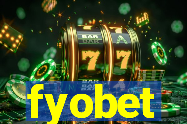 fyobet