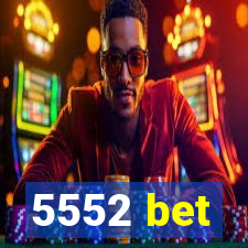 5552 bet